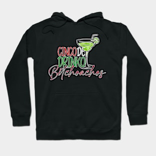 Cinco De Drinko Bitchachos Tequila Drinking Cinco De Mayo Hoodie